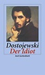 Der Idiot. Buch von Fjodor Michailowitsch Dostojewski (Insel Verlag)
