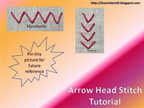 My Craft Works Arrow Head Stitch Embroidery Stitch Tutorial