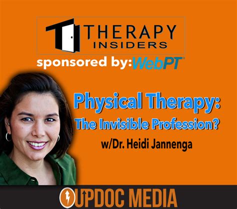 Physical Therapy The Invisible Profession W Dr Heidi Jannenga Updoc Media
