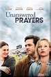 Película: Unanswered Prayers (2010) | abandomoviez.net