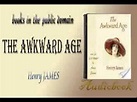 The Awkward Age audiobook Henry JAMES - YouTube