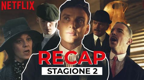 Peaky Blinders Riassunto Stagione 2 Netflix Italia Youtube