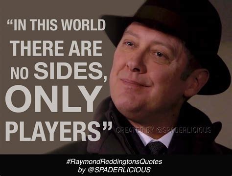 You know, i don't have time for this. The Blacklist Quotes Meme Image 16 | QuotesBae