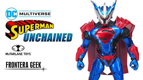 Mcfarlane Dc Multiverse Superman Unchained Armor Review En Español