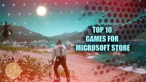 Top 10 Best Microsoft Store Games Free Youtube