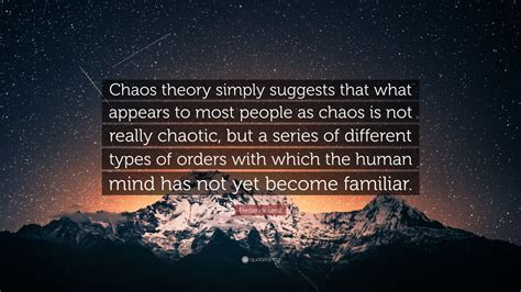 Frederick Lenz Quote Chaos Theory Simply Suggests That What Appears