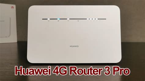 Huawei 4G Router 3 Pro Are The Features Worth The Money Techzim