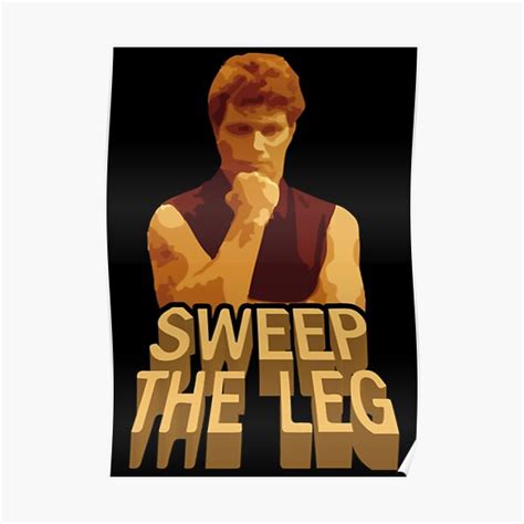 Sweep The Leg Poster By Choccobiscuits Redbubble