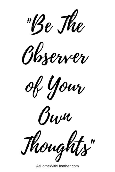 Be The Observer Inspirational Quotes Thoughts Quotes