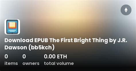 Download Epub The First Bright Thing By Jr Dawson Bb5kch