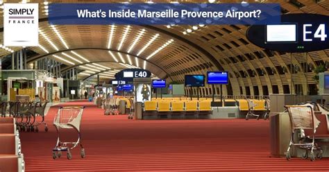 A Full Guide To Marseille Provence Airport Simply France