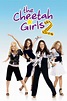 The Cheetah Girls 2 (2006) - Posters — The Movie Database (TMDB)
