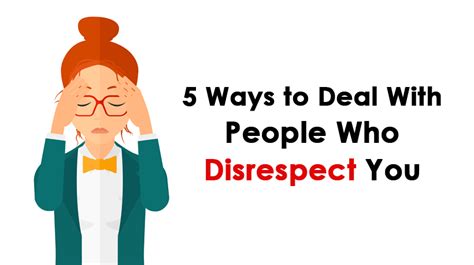 How To Deal With People Who Disrespect You Womenworking