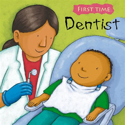 13 Books To Help Get Ready For Your First Trip To The Dentist