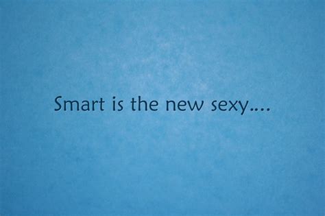 Smart Is The New Sexy Quozio