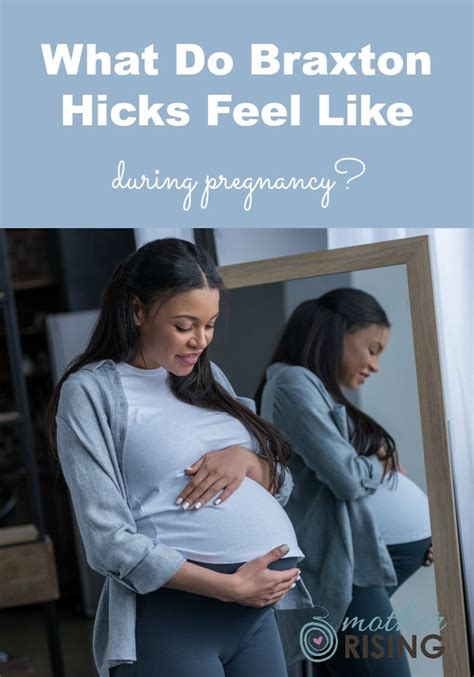 What Do Braxton Hicks Feel Like During Pregnancy Mother Rising