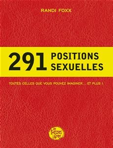 Livre Positions Sexuelles Toutes Celles Que Vous Pouvez Imaginer Et Plus