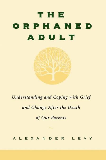 The Orphaned Adult By Alexander Levy Hachette Book Group