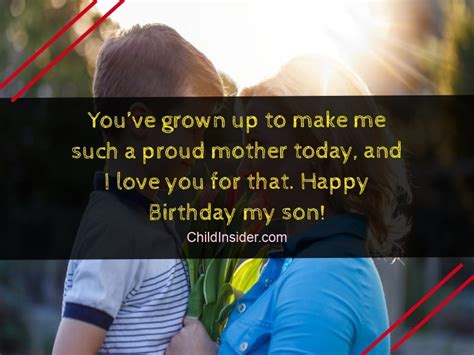However, nowadays one can easily find everything about youngsters from online sources. 50 Best Birthday Quotes & Wishes for Son from Mother ...