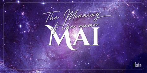 The First Name Mai What It Means And Why Numerologists Love It