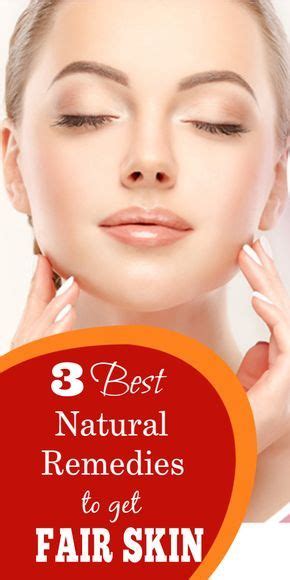 3 Best Natural Remedies For Fair And Glowing Skin At Home Natural