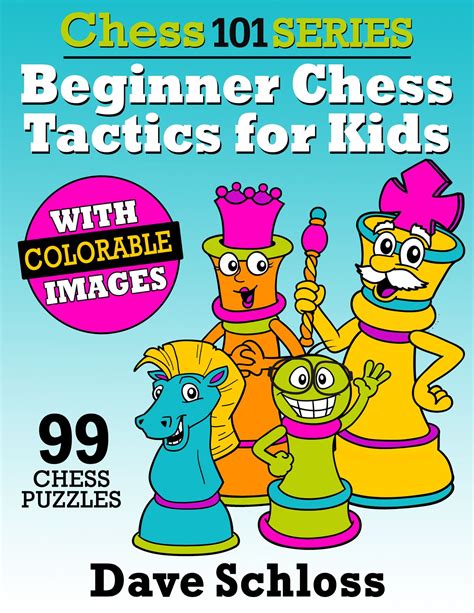 Select category analysis annotated games annotated games announcements beginner board visualization books calculation checklist chess chess database chess games chess puzzles chess trivia computers. Beginner Chess Tactics for Kids by Dave Schloss | Chess ...
