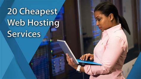 20 Best Cheapest Web Hosting Sites Of 2024