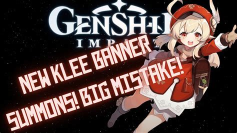New Klee Banner F2p Summons Mistake Genshin Impact Youtube