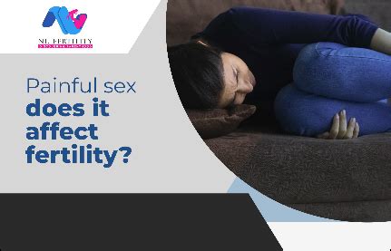 Painful Sex Does It Affect Fertility NU Fertility
