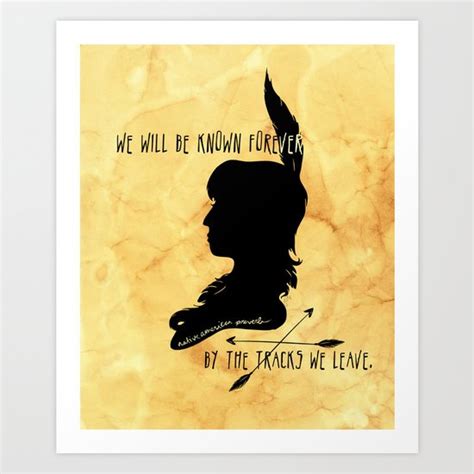 We Will Be Known Forever By The Tracks We Leave Art Print By Shadows And Light Society6