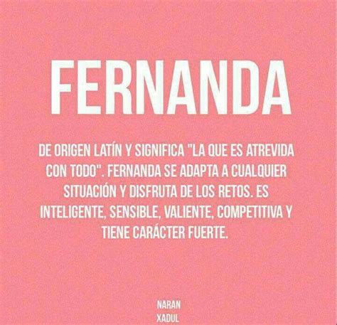 Pin De Fernanda En Frases Significados De Los Nombres Nombre Fernanda Nombres