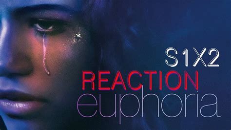 Euphoria Season 1 Episode 2 1x02 Yt Reaction Reactions Euphoria