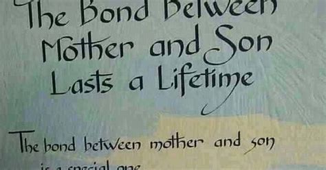 The Bond Between Mother And Son Lasts A Lifetime The Bond Between Mother And Son Is A Special