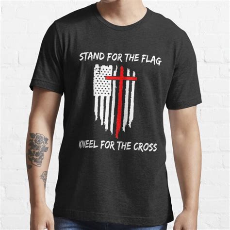 Stand For The Flag Kneel For The Cross T Shirt For Sale By Teledude