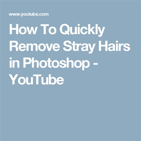 How To Quickly Remove Stray Hairs In Photoshop Youtube How To