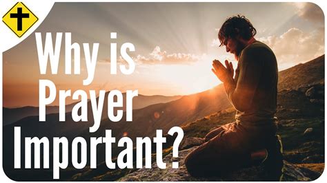 Beginner Prayer Tips Part 2 Why Is Prayer Important In Christianity