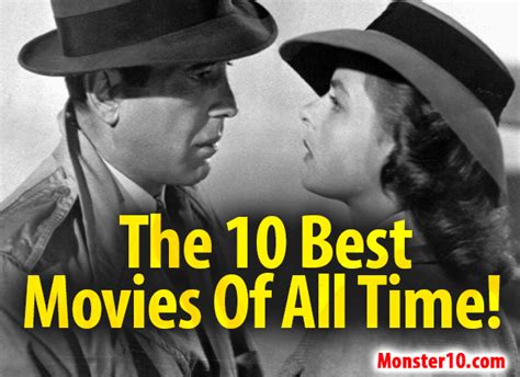 (2015) test your knowledge on this movies quiz to see how you do and compare your score to others. The 10 Best Movies Of All Time!