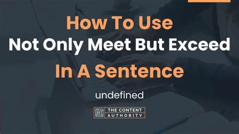 How To Use Not Only Meet But Exceed In A Sentence Undefined