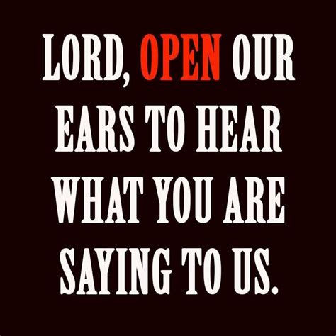 Open Our Eyes And Ears God Encouragement Quotes Faith Quotes Life