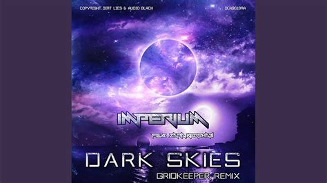 Dark Skies Gridkeeper Dnb Remix Youtube Music