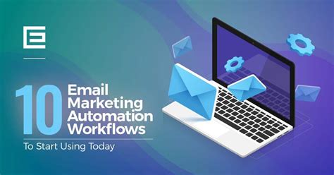 The Ultimate Guide To Email Marketing Automation Workflows