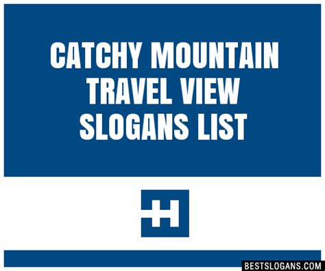 100 Catchy Mountain Travel View Slogans 2024 Generator Phrases