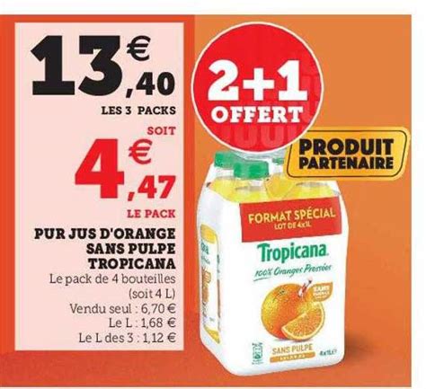 Promo Pur Jus Dorange Sans Pulpe Tropicana Chez Super U Icataloguefr