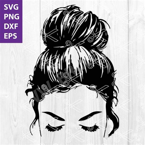 Hair Bun Svg Dxf Png Eps Messy Bun Svg Girl With Lashes Svg