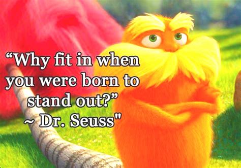 Lorax Dr Seuss Quotes