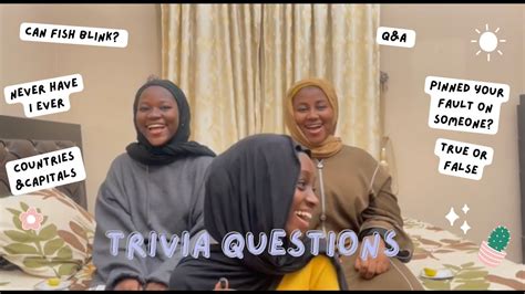 Answering Trivia Questions With My Sisters Hafsat Mukhtar Youtube