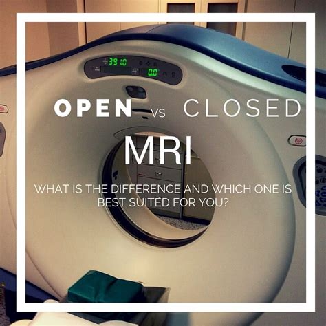 Open Mri Vs Closed Mri What Is The Difference And Which One Is Best