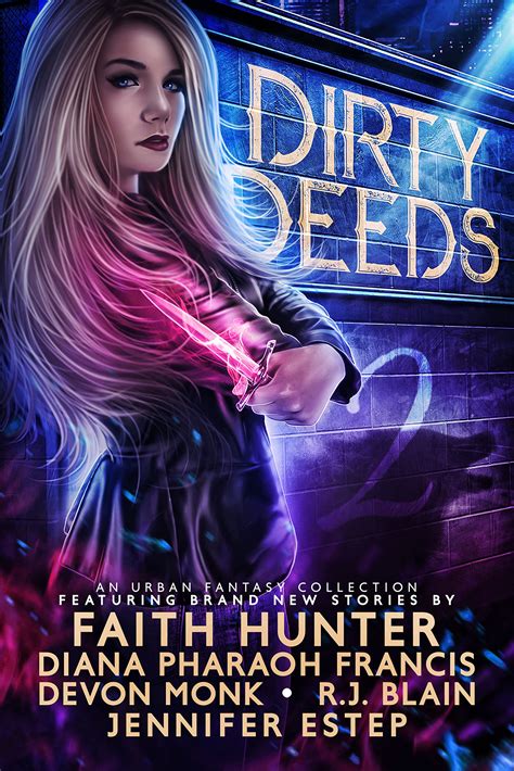 Dirty Deeds An Urban Fantasy Collection By Faith Hunter Goodreads