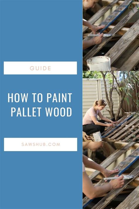 How To Paint And Stain Pallet Wood For Your Diy Project Wood Pallets