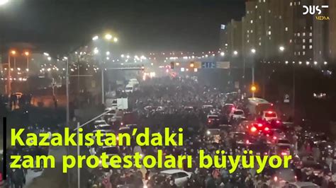 Kazakistan Da Ba Layan Zam Protestolar Lke Geneline Yay Ld Youtube